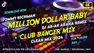 MILLION DOLLAR BABY - CLUB BANGER MIX (CLEAN MIX by DJ AR-AR ARAÑA 2024