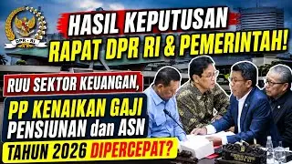 INDONESIAN HOUSE OF REPRESENTATIVES MEETING RESULTS, FINANCIAL BILL, WILL THE 2026 RETIREE AND CI...