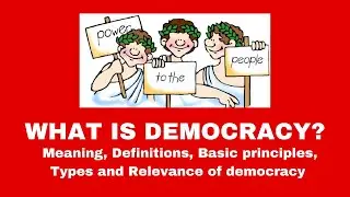 What is Democracy? What is the Meaning of Democracy?