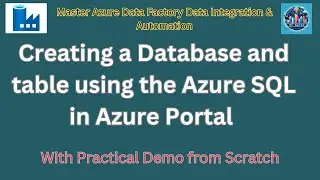 Creating a Database and table using the Azure SQL in Azure Portal