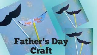 father's day paper craft/father's day craft/ father's day topper