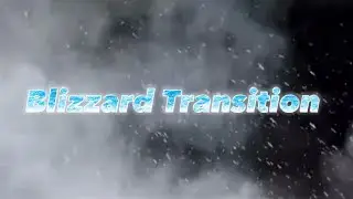 Black screen blizzard Transition 🌨