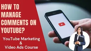 Manage Comments On YouTube | How To Hide Bad Comments On YouTube