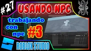 ¿COMO PONER ANIMACIONES A NPC? | Usando NPC #3