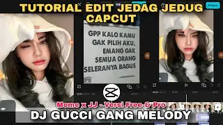 Tutorial Edit Jedag Jedug Capcut DJ GUCCI GANG MELODY 2025