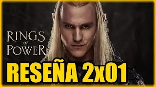 LOS ANILLOS DE PODER | Reseña y Análisis del 2x01: Más oscuridad pero continuidad