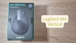 Unboxing - Logitech MX Vertical