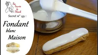 Recette de FONDANT blanc maison // Les Secrets de Muriel