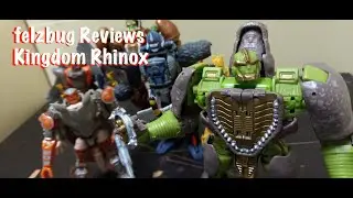 felzbug Reviews Transformers WFC Kingdom Rhinox