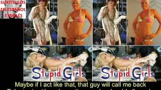 P!nk - Stupid Girls (Subtítulos en español e inglés)