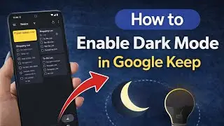 How to Enable Dark Mode on Google Keep | Turn On Dark Theme Easily (2026)