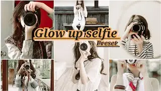 Glow up selfie filter - Lightroom Mobile presets - Selfie preset - selfie filter ' beauty filter