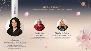 Panel 4: Global Initiative for Early Autism Identification and Support