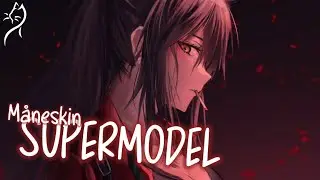 Nightcore - SUPERMODEL (Lyrics)