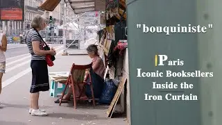 Paris iconic Booksellers (bouquiniste) inside the iron curtain  | 2024 Olympics