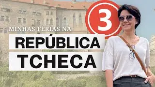 MINHAS FÉRIAS NA REPÚBLICA TCHECA - #3