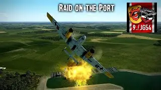 9./JG54 Eiserne Adler ft. Germanwolf & Black Hawk | Raid on the Port