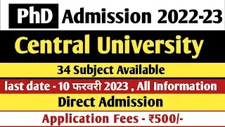 Central University PhD New ongoing Application form 2022-23 | PhD Admission 2022