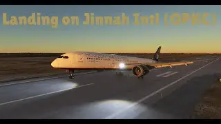 Landing in Jinnah Intl (OPKC) | MSFS 2020 | Boeing 787-9 (GE) | #avgeek #aviation #landing #boeing
