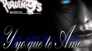 Y yo que te amo