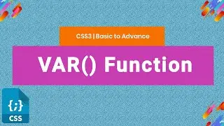 VAR() | CSS3 Tutorial | Basic to Advance in Bangla