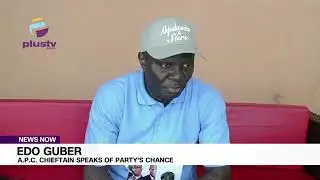 Edo Guber: Apc Chieftain Speaks Of Party'S Chance