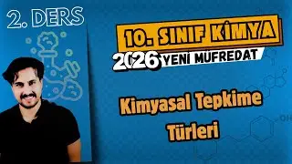 🧪 10th Grade Chemistry | Lesson 2 | Types of Chemical Reactions | 2025-2026 Maarif Model | 