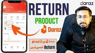 How to Return Daraz Product in 2023 - Daraz Order Wapis Karne Ka Tarika