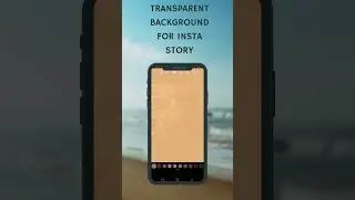 Transparent background for instagram stories.  2023. New update without Text options
