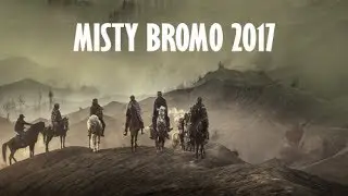 Misty Bromo 2017