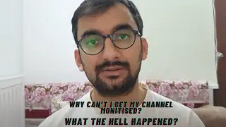Why can't I get monetized on YouTube?