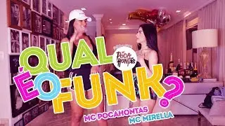 Pocah e MC Mirella - Qual é o funk?
