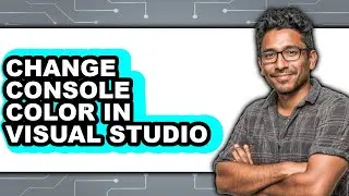 How to Change Console Color in Visual Studio (updated)