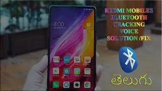 Bluetooth voice carcking issue solution Redmi note 3 note 4 note 5 or any xiaomi phone telugu lo
