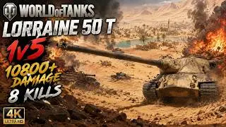 Lorraine 50 t :: World of Tanks :: 1v5, 10800+ Damage, 8 Kills