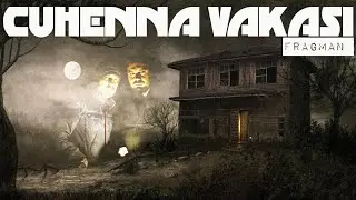 CUHENNA CİN KABİLESİ VAKA ARAŞTIRMASI FRAGMAN