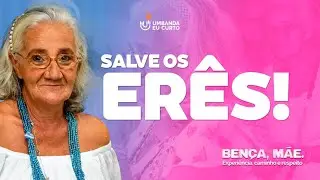 🍬 Salve os Erês!