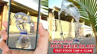 Cara Foto Water Splash / Percikan Air Dengan HP Android | Stock Cam & Gcam
