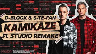 D-Block & S-te-Fan - Kamikaze | FL STUDIO REMAKE (FLP)