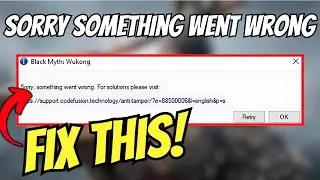 Fix Sorry something went wrong Error In Black Myth Wukong