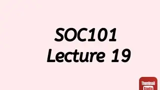 SOC101 Lecture 19 || SOC101 Short lecture no 19 || Soc101 lesson no 19