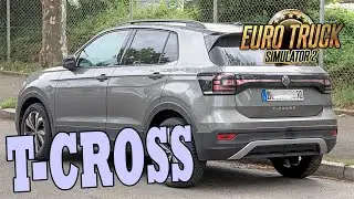 VW T Cross 2019  [Euro Tuck Simulator 2] ETS 2 1.46/47 - Gameplay MODs