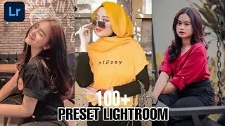 TERBARU !!! 100+ PRESET LIGHTROOM MOBILE  2020