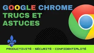 Google Chrome Trucs et Astuces