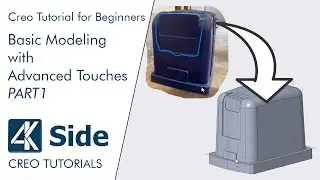 Creo Parametric: Basic Modeling with Advanced Touches - part1