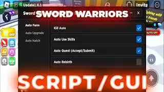 Sword Warriors Script Hack GUI: Kill Aura, Auto Skills & More