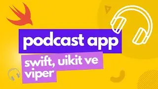 iOS Swift ile Proje Mimarisi: 1- Podcast Uygulamasıyla Adım Adım 🎧
