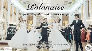 Polonaise. Performed by Matreshki Dance Company. Tatiana Ball. Washington DC. February 2016.