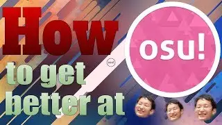 How to get better at osu!