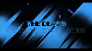The Dears - Instant Nightmare!